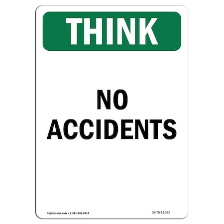 Signmission OSHA THINK Sign, No Accidents, 24in X 18in Decal, 18" W, 24" L, Portrait, No Accidents OS-TS-D-1824-V-11929